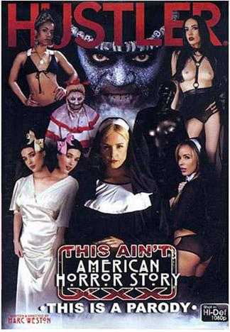 This Ain't American Horror Story XXX: This Is A Parody