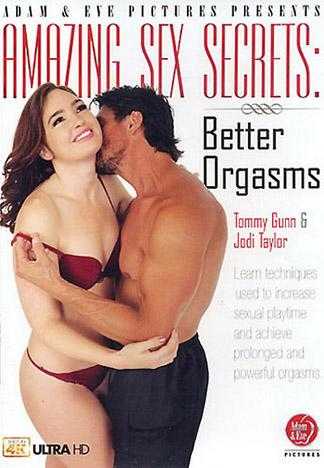 Amazing Sex Secrets: Better Orgasms