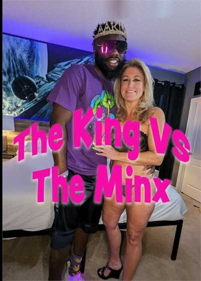 The King VS The Minx